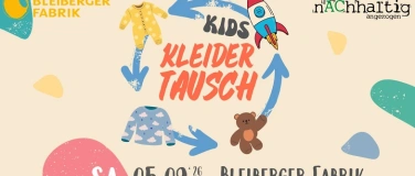 Event-Image for 'Kinderkleidertausch in der Bleiberger Fabrik'