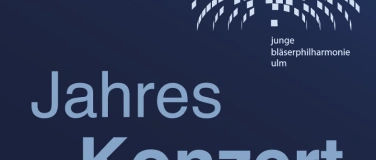 Event-Image for 'Jahreskonzert der Junge Bl&auml;serphilharmonie Ulm'