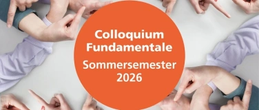 Event-Image for 'Colloquium Fundamentale im Sommersemester 2026'