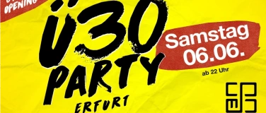 Event-Image for '&Uuml;30 Party Erfurt &ndash; Grand Opening'