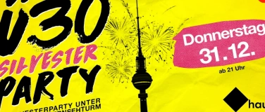 Event-Image for 'Die &Uuml;30 Silvesterparty unterm Berliner Fernsehturm'