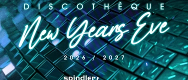 Event-Image for 'DISCOTH&Egrave;QUE &ndash; Die gro&szlig;e Silvesterparty im Spindler & Klatt'