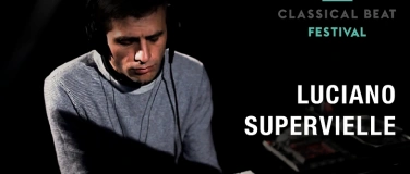 Event-Image for 'NIGHTSCAPES MIT LUCIANO SUPERVIELLE &raquo;CESSEZ-LE-FEU&laquo;'