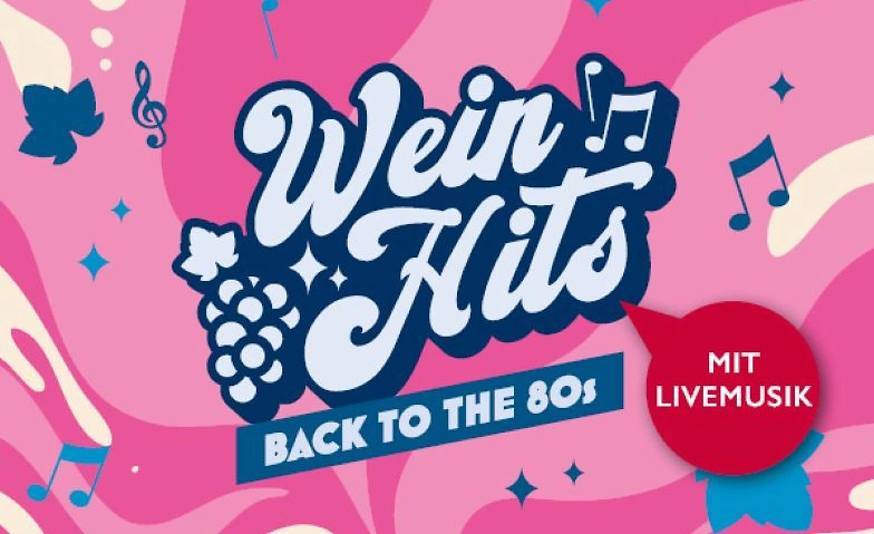 Wein-Event "Wein Hits - Back to the 80s"