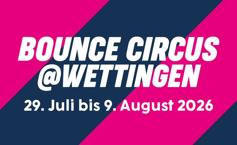 Bounce Circus @ Tägi Wettingen