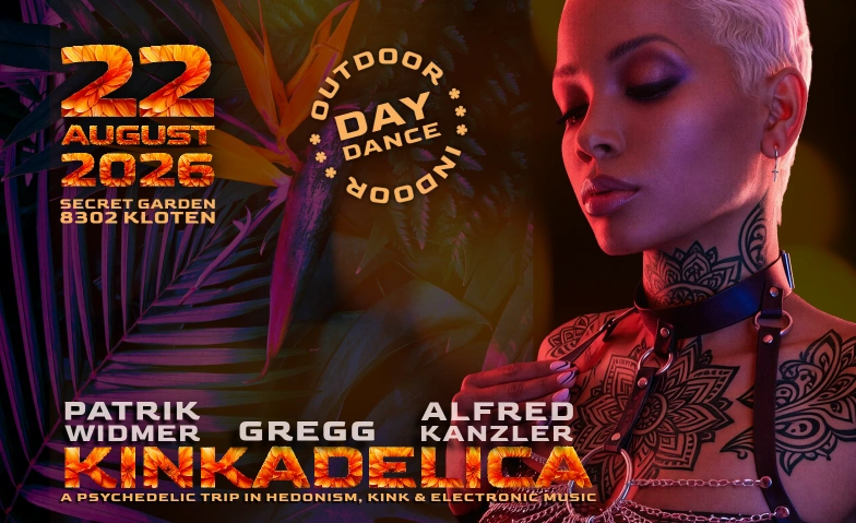 KINKADELICA V  Daydance Edition Floor Club, Oberfeldstrasse 12, 8302 Kloten Tickets
