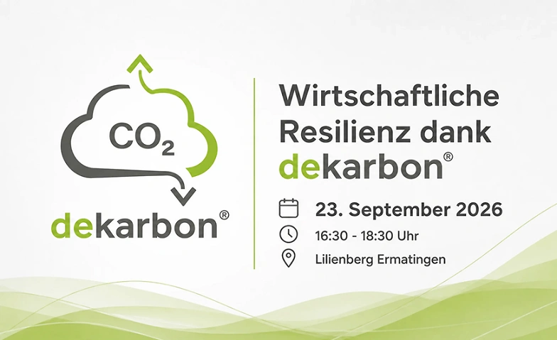 Wirtschaftliche Resilienz dank dekarbon®