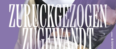 Event-Image for 'Kultur &uuml;ber Mittag: zur&uuml;ckgezogen zugewandt.'