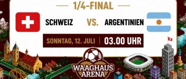 Event-Image for '1/4-Final SCHWEIZ vs ARGENTINIEN  - WAAGHAUS-ARENA SG / 18+'