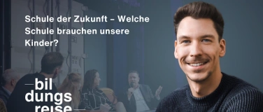Event-Image for 'Live-Podcast &laquo;Bildungsreise&raquo;: Schule der Zukunft'