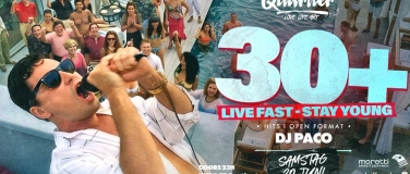 Event-Image for '30+ LIVE FAST - STAY YOUNG / SA 20. JUNI @QUARTIER Klub'