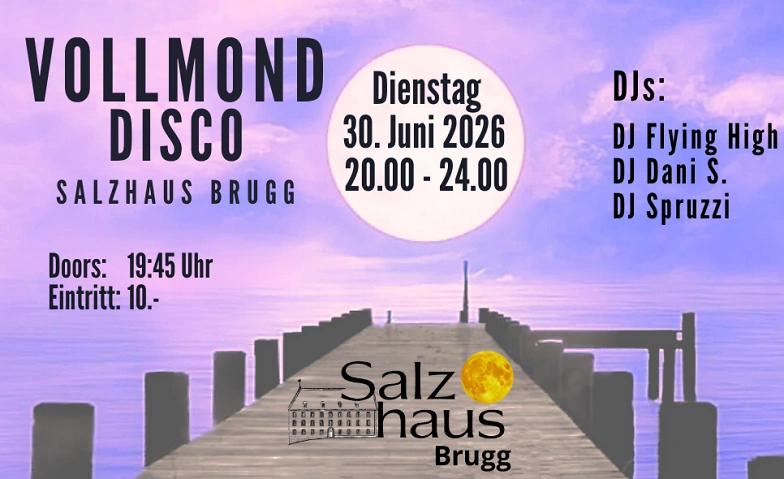 Vollmond-Disco im Salzhaus Brugg