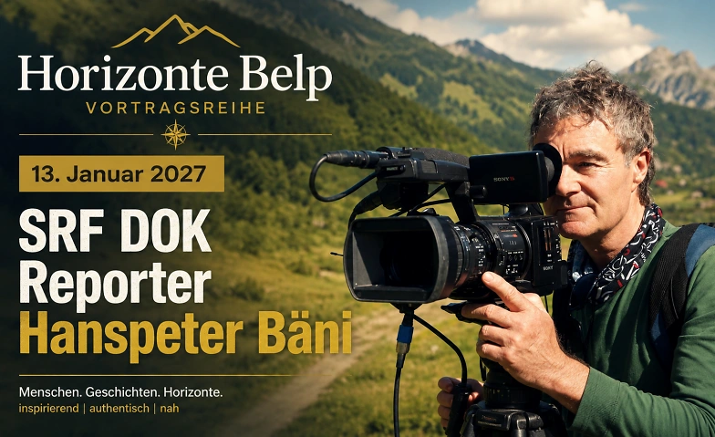 Horizonte Belp: SRF DOK Reporter Hanspeter Bäni