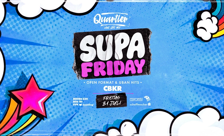 SUPA THURSDAY / FR 31. JULI @ QUARTIER Klub