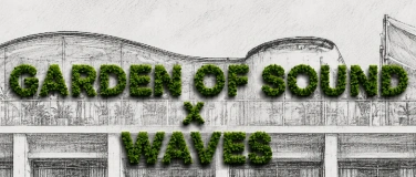 Event-Image for 'Garden of Sound x Waves'