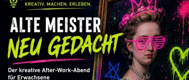 Event-Image for 'Paint in the Dark - Alte Meister neu gedacht.'
