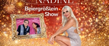 Event-Image for 'Die gro&szlig;e NADINE Beiergr&ouml;&szlig;lein Show'