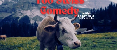 Event-Image for 'Too Swiss Comedy Z&Uuml;RICH'