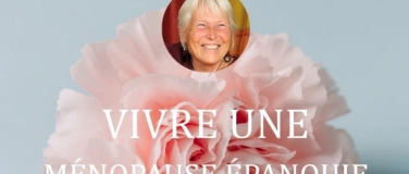 Event-Image for 'Conf&eacute;rence de Ma&iuml;tie Tr&eacute;la&uuml;n : Vivre une m&eacute;nopause &eacute;panouie'