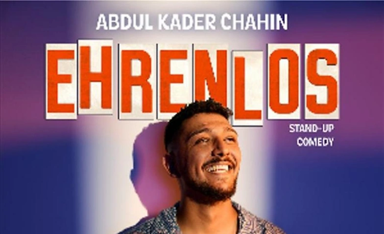 StandUp Comedy: Abdul Kader Chahin - Ehrenlos