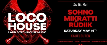 Event-Image for 'LOCO HOUSE @KAUFLEUTEN KLUB Z&Uuml;RICH'