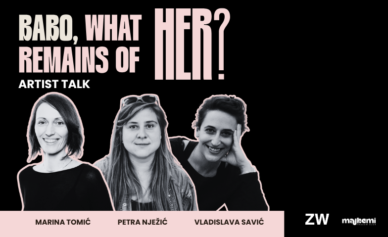 Artist Talk "Babo. What remains of her?"