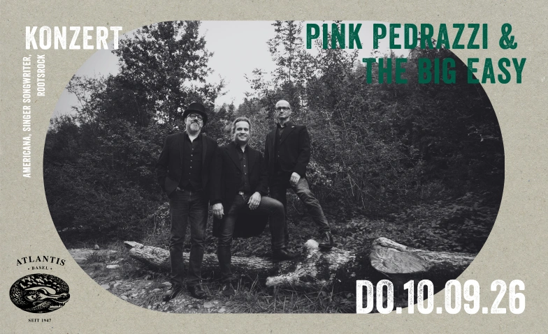 Pink Pedrazzi & The Big Easy Atlantis, Klosterberg 13, 4010 Basel Tickets