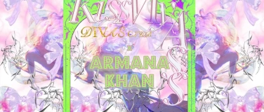Event-Image for 'KISS MY ASS vol.9 feat. DIVAS Club x ARMANA KHAN'