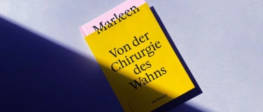 Event-Image for 'Buchvernissage: &laquo;Marleen. Von der Chirurgie des Wahns&raquo;'