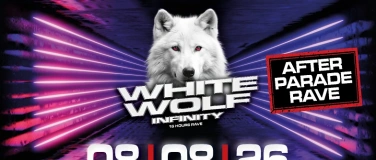 Event-Image for 'AFTER PARADE WHITE WOLF INFINITY - Techno Remember Trance'