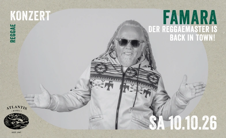 Famara Atlantis, Klosterberg 13, 4010 Basel Tickets