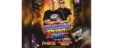 Event-Image for 'Vorarlbergi MAGYAR Retro Party /N&aacute;ksi Attila &eacute;s Andreas Meck'