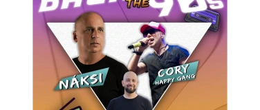 Event-Image for 'Back to the 90s - N&aacute;ksi & Happy Gang & DJ Blond - Erding'