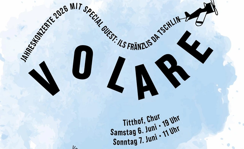 VOLARE: Konzerte 26 STIMMWERKBANDE + Ils Fr&auml;nzlis da Tschlin Tickets