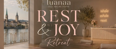 Event-Image for 'Rest & Joy Retreat in Z&uuml;rich'