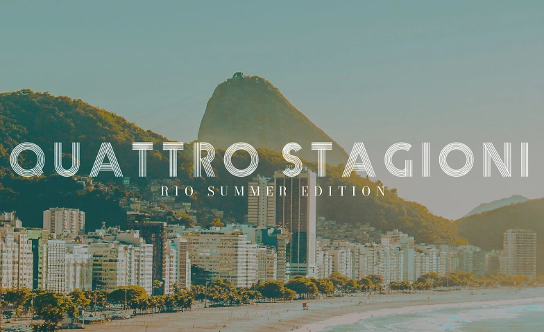 QUATTRO STAGIONI - Rio Summer Edition P9 Event-Location (Official), Biberist Tickets
