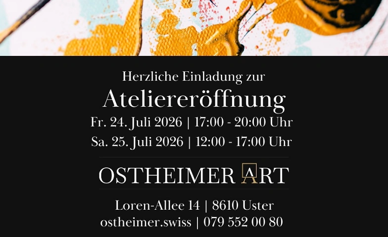 Event-Image for 'Atelierer&ouml;ffnung in Uster bei Ostheimer Art'