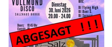 Event-Image for 'Vollmond-Disco im Salzhaus Brugg'