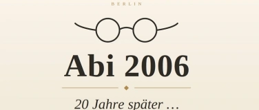 Event-Image for 'Abitur 2006 - 20 Jahre sp&auml;ter'