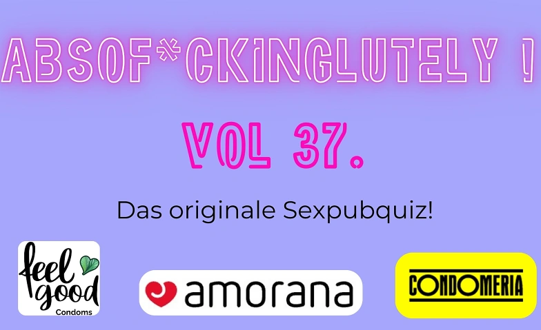 Sexpubquiz Absof*ckinglutely Vol. 37!