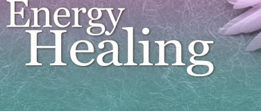 Event-Image for 'Grundlagen der energetischen Heilung, Teil 2/4 (Sa & So)'