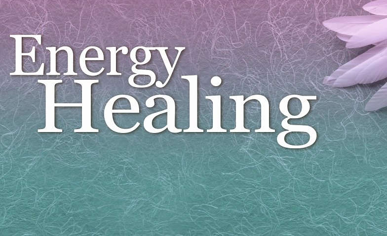Grundlagen der energetischen Heilung, Teil 2/4 (Sa & So)