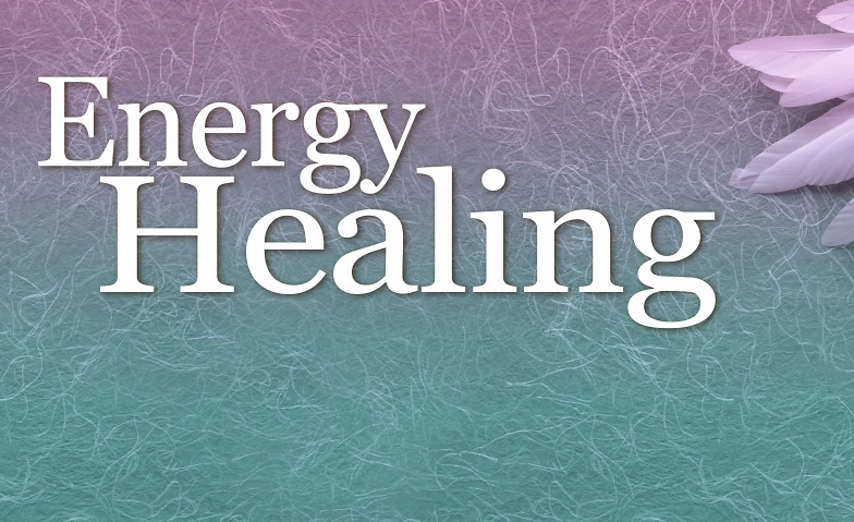 Grundlagen der energetischen Heilung, Teil 1/4 (Sa & So)