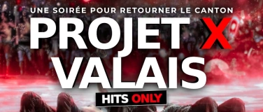 Event-Image for 'PROJET X VALAIS'
