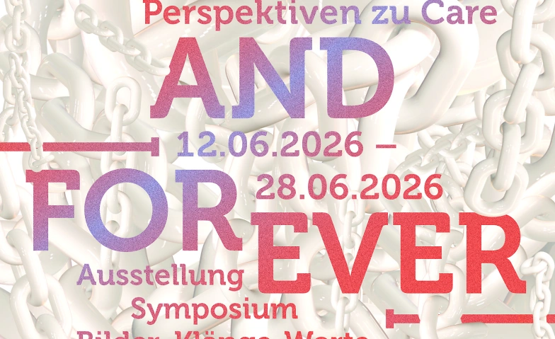 Event-Image for 'Always and forever - Strategien und Perspektiven zu Care'