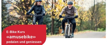 Event-Image for 'E-Bike Kurs &laquo;amusebike&raquo; pedalen und geniessen'