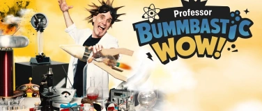 Event-Image for 'WOW! - Professor Bummbastic'
