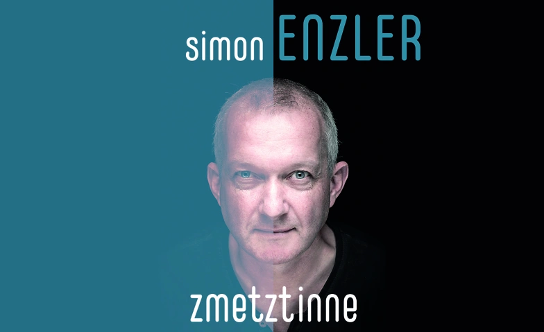 Simon Enzler - Im neuen Programm «zmetztinne»