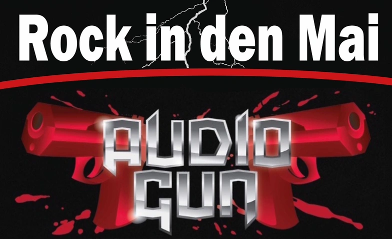 Rock in den Mai mit Audio Gun
