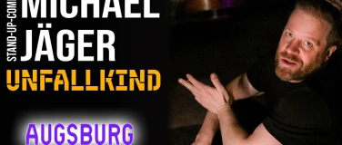 Event-Image for 'Michael J&auml;ger &ndash; Unfallkind  Stand-up Comedy Augsburg'